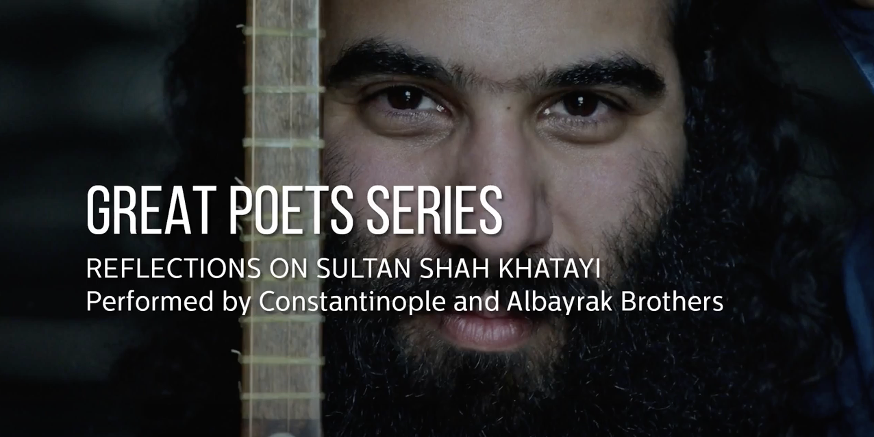 Great Poets Series: Reflections on Sultan Shah Khatayi